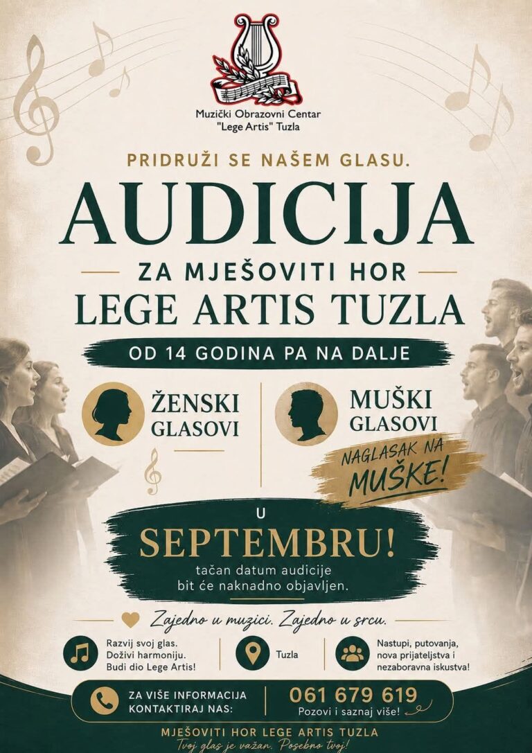 AUDICIJE ZA MJEŠOVITI HOR „LEGE ARTIS“ TUZLA – PRIDRUŽI SE NAŠEM HORU